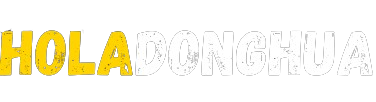 HolaDonghua - Watch Latest Chinese Anime | Donghua Subtitle English, Indo, Spanish, Portuguese, Polish, Arabic, Thai, Russian, German, French, Viatnamese, …